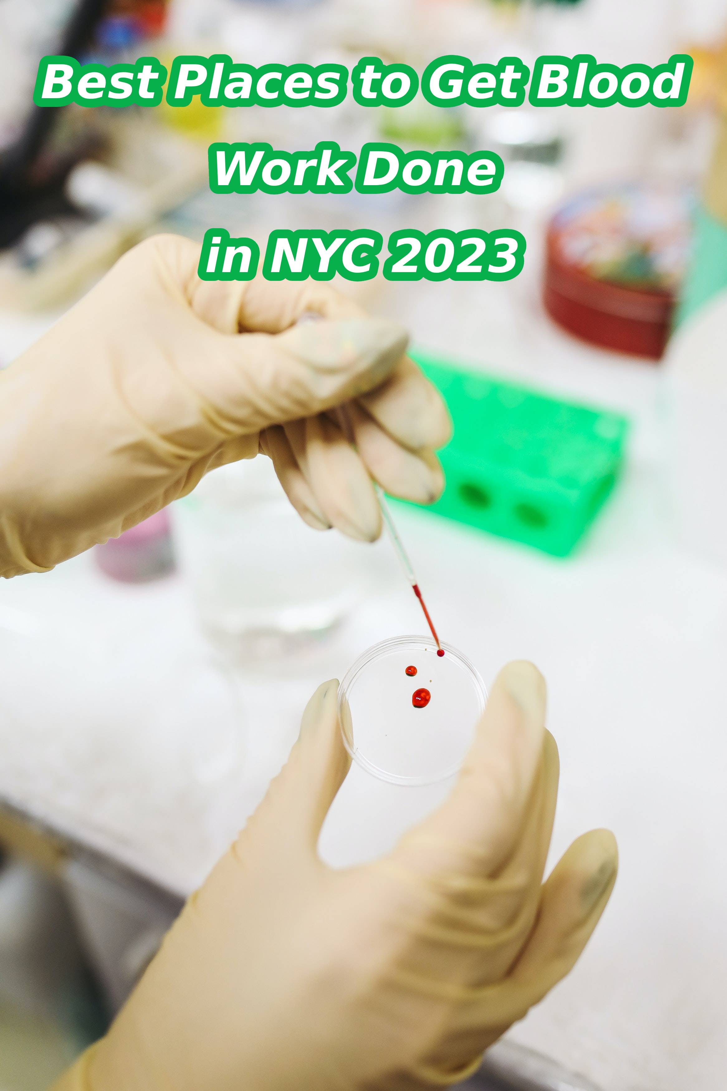 Best Places to Get Blood Work Done in NYC 2023