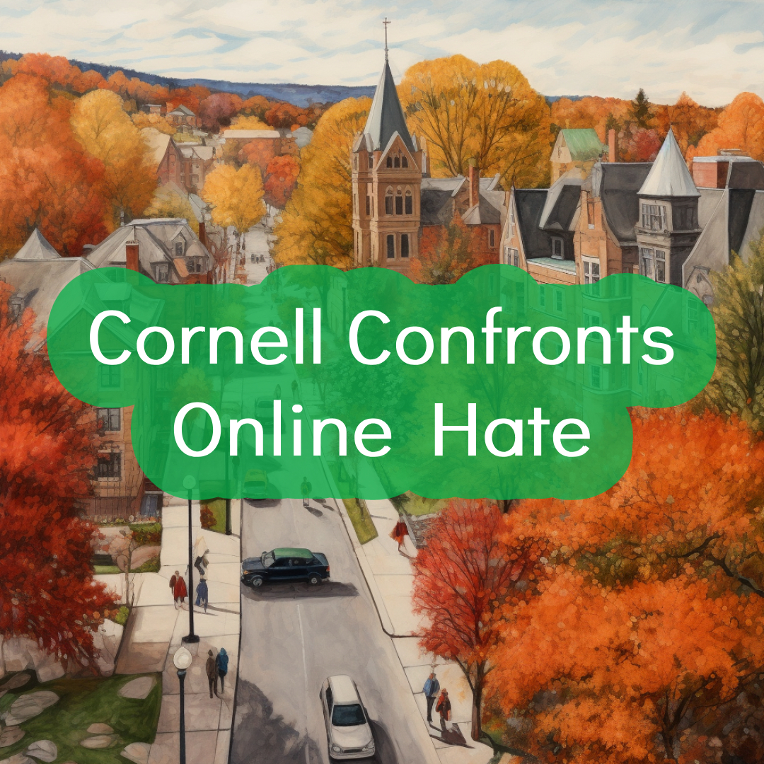 Cornell Confronts Online Hate – Student Arrested for Antisemitic Threats