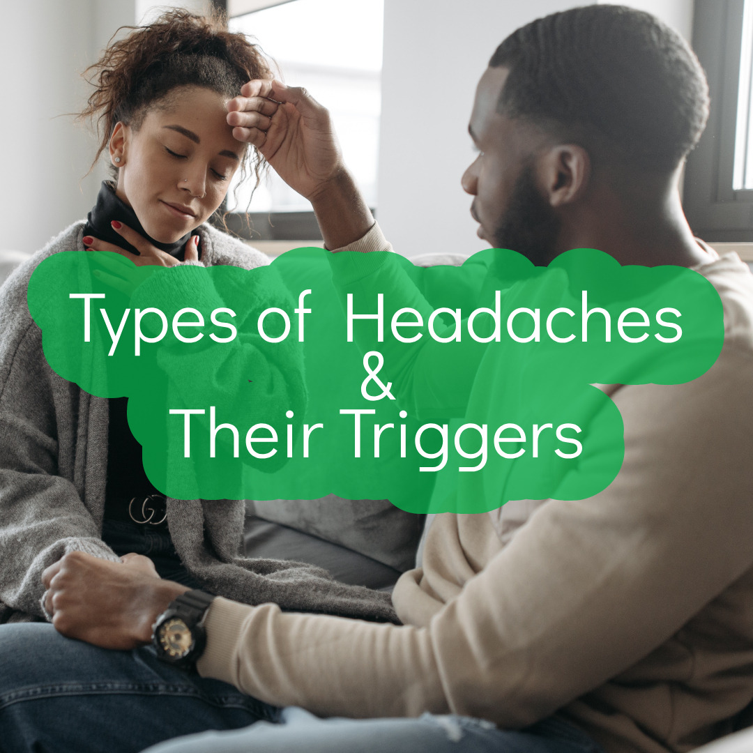 Exploring 14 Different Types of Headaches and Their Triggers