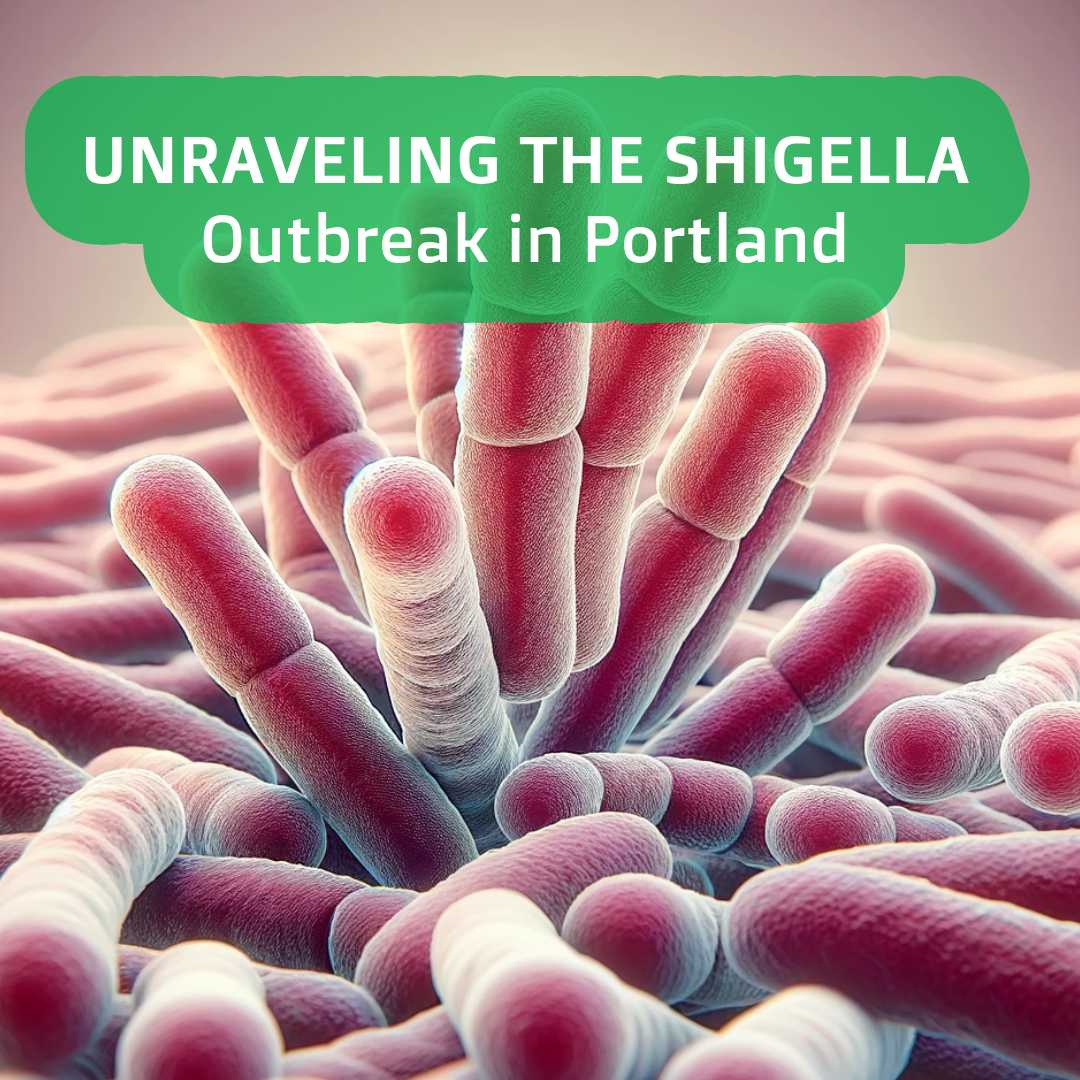 Shigella Outbreak in Portland: A Comprehensive Overview