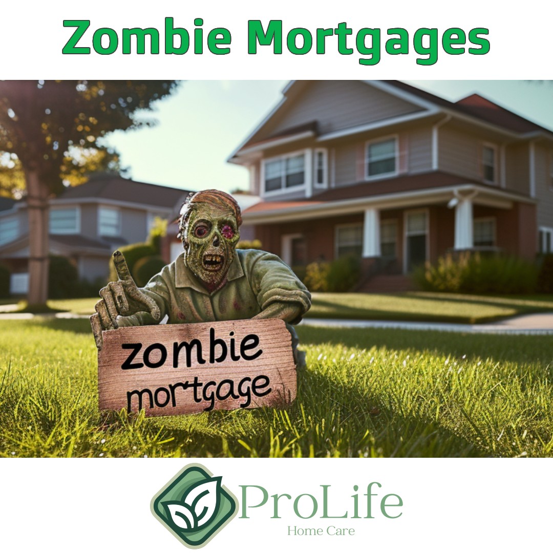 Zombie Mortgages