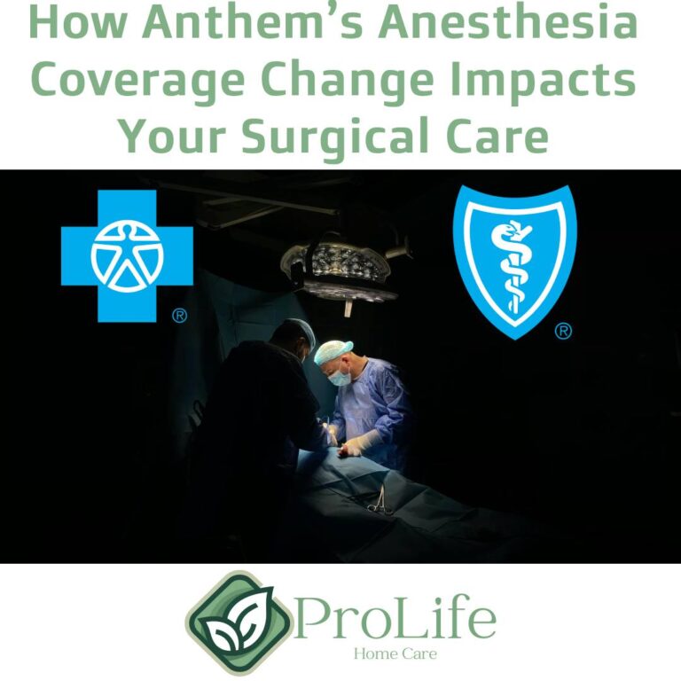 How Anthem`s Anesthesia Coverage Change Impacts Your Surgical Care